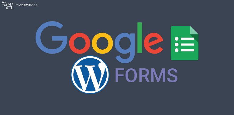 How-to-Integrate-Google-Forms-With-WordPress-Featured-Image