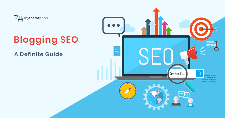 Blogging SEO: A Step-by-Step Guide to Rank Higher in Google Blogging SEO: A Step-by-Step Guide to Rank Higher in Google